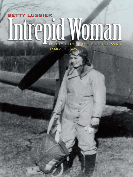 Title details for Intrepid Woman by Betty Lussier - Available